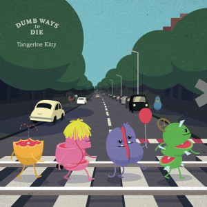 Dengarkan lagu Dumb Ways to Die nyanyian Tangerine Kitty dengan lirik