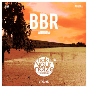 Listen to Aurora (Extended Mix) song with lyrics from BBR