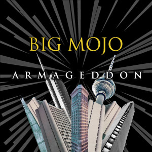 Armageddon dari Big Mojo