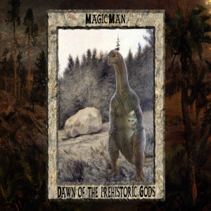 Album Dawn of the Prehistoric Gods from Magic Man
