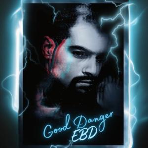 อัลบัม Good Danger (Explicit) ศิลปิน Ebd