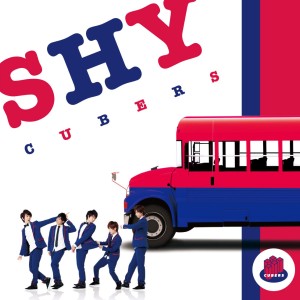 收聽CUBERS的SHY歌詞歌曲
