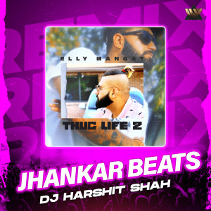 Thug Life 2 (Jhankar Beats) dari Elly Mangat