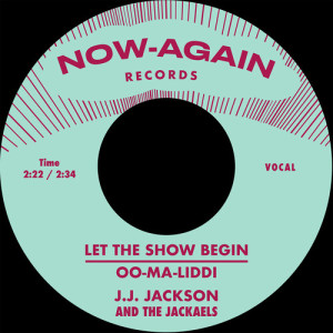 Album Let The Show Begin / Oo-Ma-Liddi from J.J. Jackson And The Jackaels