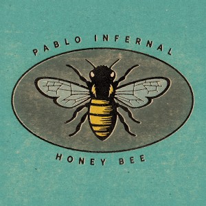ดาวน์โหลดและฟังเพลง Honey Bee พร้อมเนื้อเพลงจาก Pablo Infernal
