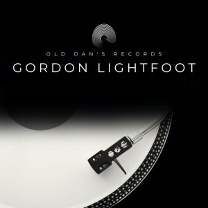 อัลบัม Old Dan's Records ศิลปิน Gordon Lightfoot