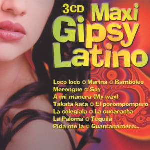 Album Maxi Gipsy Latino (58 Hits) oleh Various Artists