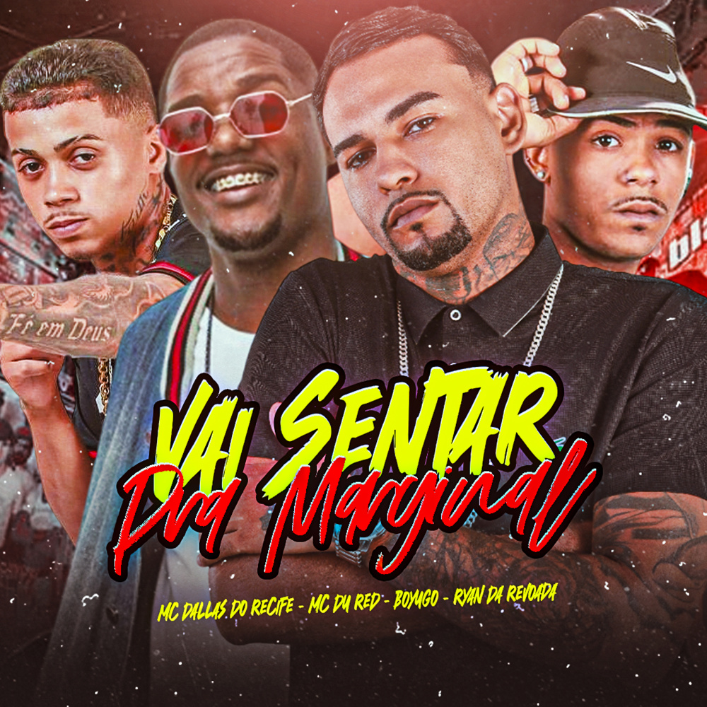 Vai Sentar pra Marginal (Explicit)