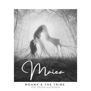 Moana & The Tribe的专辑Maiea