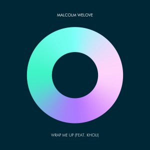 收聽Malcolm WeLove的Wrap Me Up (Instrumental)歌詞歌曲