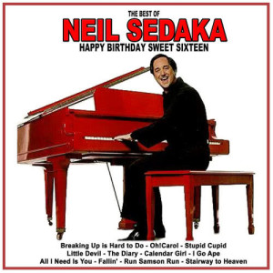 收聽Neil Sedaka的Happy Birthday, Sweet Sixteen歌詞歌曲