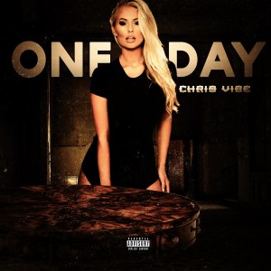 收聽Chris Vibe的One Day歌詞歌曲