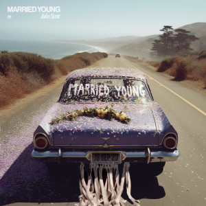 Jake Scott的專輯Married Young