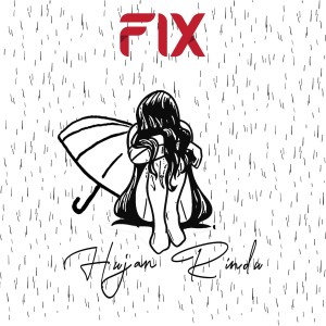 Dengarkan Hujan Rindu lagu dari Fix Indonesia dengan lirik