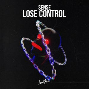 收听Sense的Lose Control歌词歌曲