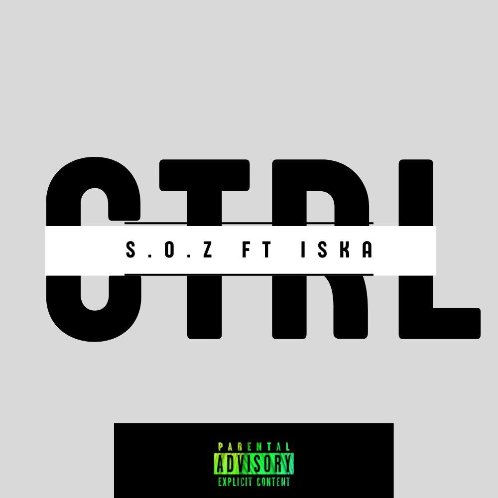 CTRL (feat. ISKA & GARVEY) (Explicit)