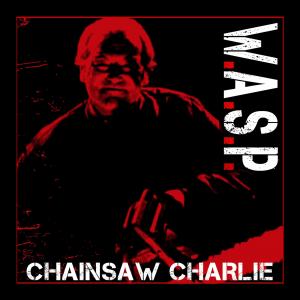 W.A.S.P.的專輯Chainsaw Charlie
