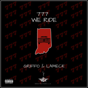 Album 777 We Ride (Explicit) from Griffo
