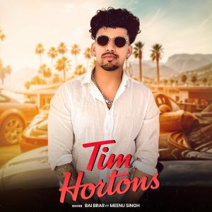 Bai Brar的專輯Tim Hortons (feat. Meenu Singh & Ravi RBS) [Explicit]