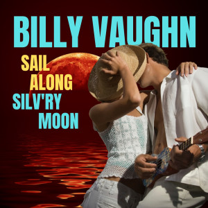 ดาวน์โหลดและฟังเพลง Sunrise Serenade พร้อมเนื้อเพลงจาก Billy Vaughn