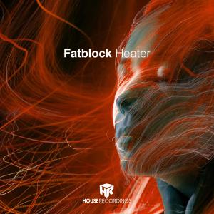 Listen to Heater song with lyrics from Fatblock