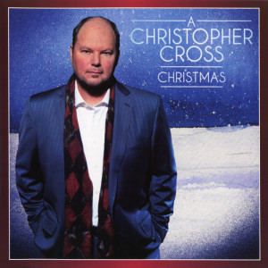 A Christopher Cross Christmas