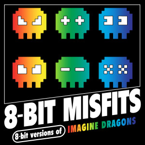 Listen to I Bet My Life song with lyrics from 8-Bit Misfits