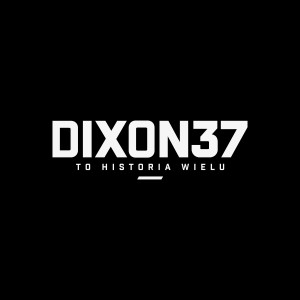 Dixon 37的專輯To Historia Wielu (Explicit)