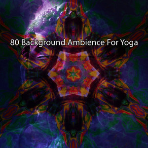 Classical Study Music的专辑80 Background Ambience For Yoga