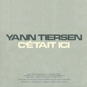 Yann Tiersen的專輯C'était ici