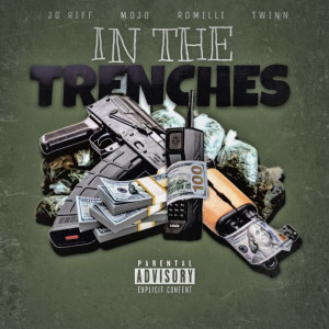Album In the Trenches (feat. Jgriff, Mojo & Twinn) (Explicit) from 