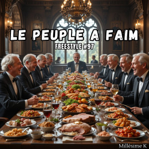 Album Le peuple a faim (Freestyle #97) oleh Millésime