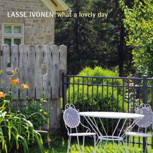 收聽Lasse Ivonen的What a Lovely Day歌詞歌曲