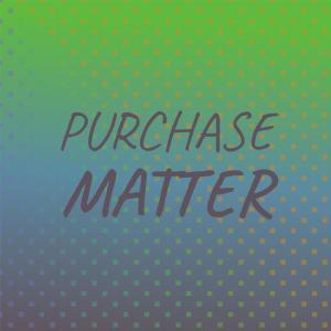 อัลบัม Purchase Matter ศิลปิน Various