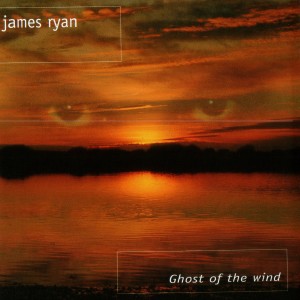 收聽The James Ryan Project的Ghost of the wind歌詞歌曲