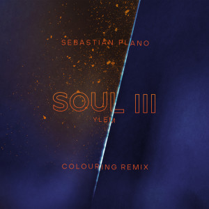 Sebastian Plano的專輯Soul III (Ylem) (Colouring Rework)