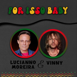 Lucianno Moreira的專輯Por Isso Baby