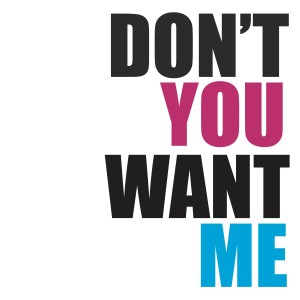 Dare的專輯Don't You Want Me