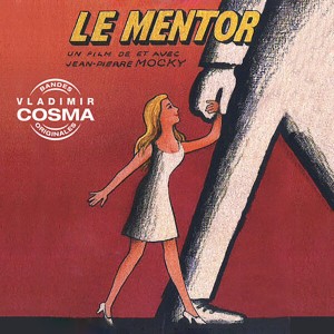 Album Le Mentor (Bande originale du film de Jean-Pierre Mocky) oleh Vladimir Cosma