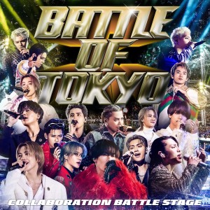 อัลบัม BATTLE OF TOKYO ～COLLABORATION BATTLE STAGE～ ศิลปิน Japan Various Artists