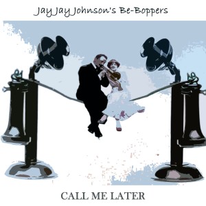 ดาวน์โหลดและฟังเพลง Jay Jay พร้อมเนื้อเพลงจาก Jay Jay Johnson's Boppers