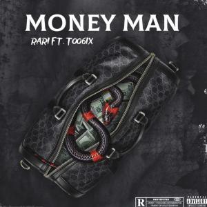 收聽Rari的Money Man (feat. TOO6IX) (Explicit)歌詞歌曲