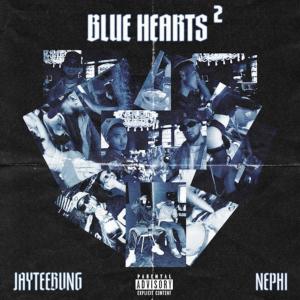 Nephi的專輯Blue Hearts 2 (Explicit)