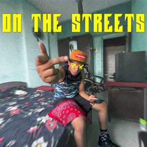 On the Streets (Explicit) dari LiL Max