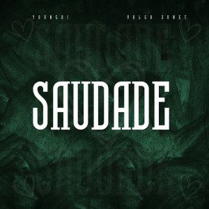 Listen to Saudade (Explicit) song with lyrics from Youngui