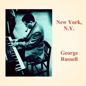 Album New York, N.Y. from George Russell