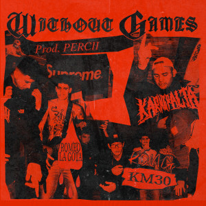 Karne Palta的專輯Without Games (Explicit)