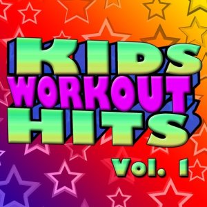 อัลบัม Kids Workout Hits Vol. 1 - Kids Get Fit With Today's Greatest Hits ศิลปิน Fit Kids Allstars