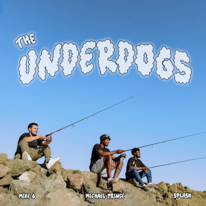 อัลบัม The Underdogs ศิลปิน Michael Prince
