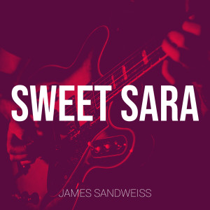 James Sandweiss的專輯Sweet Sara